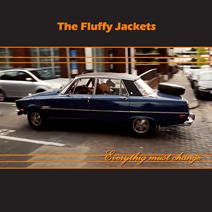 The Fluffy Jackets - Everything Must Change